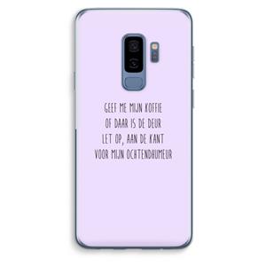 CaseCompany Ochtendhumeur: Samsung Galaxy S9 Plus Transparant Hoesje