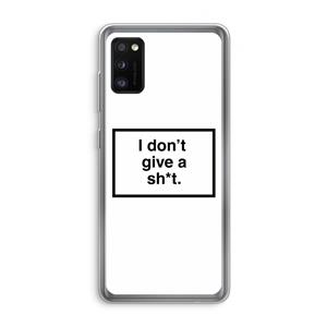 CaseCompany Don't give a shit: Samsung Galaxy A41 Transparant Hoesje