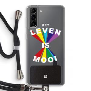 CaseCompany Het Leven Is Mooi: Samsung Galaxy S21 Plus Transparant Hoesje met koord