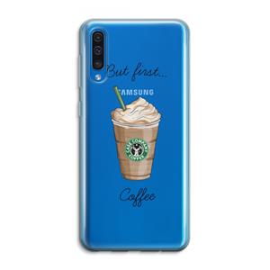 CaseCompany But first coffee: Samsung Galaxy A50 Transparant Hoesje