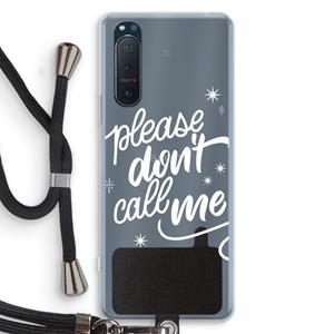 CaseCompany Don't call: Sony Xperia 5 II Transparant Hoesje met koord