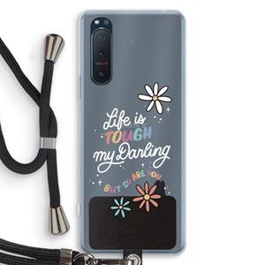 CaseCompany Tough Life: Sony Xperia 5 II Transparant Hoesje met koord