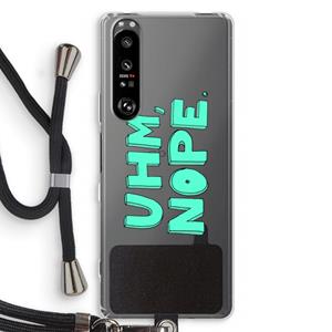 CaseCompany UHM, NOPE.: Sony Xperia 1 III Transparant Hoesje met koord