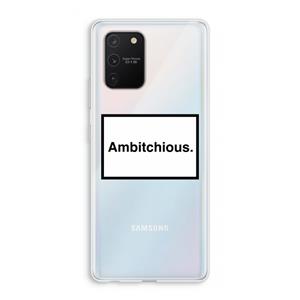 CaseCompany Ambitchious: Samsung Galaxy S10 Lite Transparant Hoesje