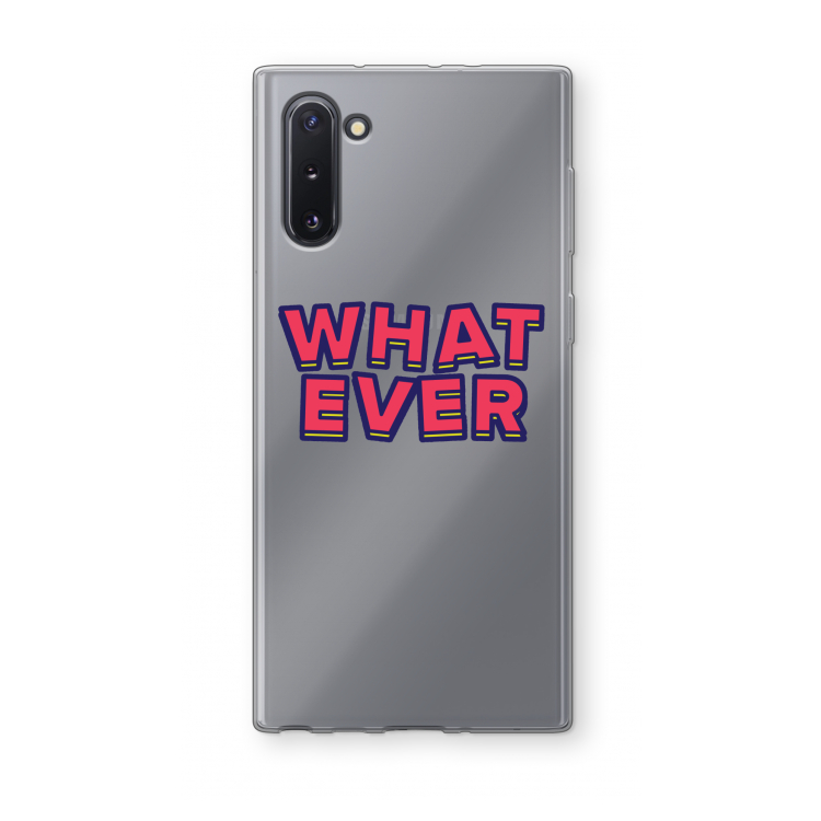 CaseCompany Whatever: Samsung Galaxy Note 10 Transparant Hoesje