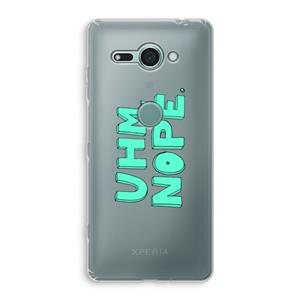 CaseCompany UHM, NOPE.: Sony Xperia XZ2 Compact Transparant Hoesje