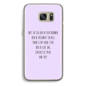 CaseCompany Zelfvertrouwen: Samsung Galaxy S7 Transparant Hoesje
