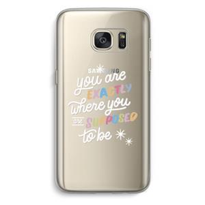 CaseCompany Right Place: Samsung Galaxy S7 Transparant Hoesje
