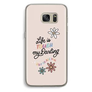 CaseCompany Tough Life: Samsung Galaxy S7 Transparant Hoesje
