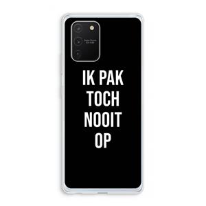 CaseCompany Ik pak nooit op - Zwart: Samsung Galaxy S10 Lite Transparant Hoesje