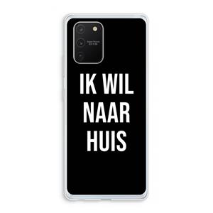 CaseCompany Ik wil naar huis - Zwart: Samsung Galaxy S10 Lite Transparant Hoesje