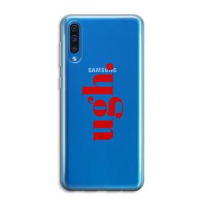 CaseCompany Ugh: Samsung Galaxy A50 Transparant Hoesje