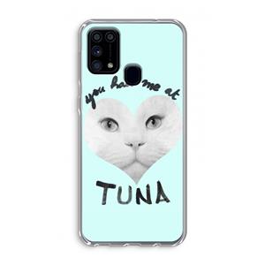 CaseCompany You had me at tuna: Samsung Galaxy M31 Transparant Hoesje