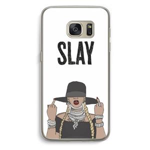 CaseCompany Slay All Day: Samsung Galaxy S7 Transparant Hoesje