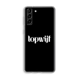CaseCompany Topwijf Zwart: Samsung Galaxy S21 Plus Transparant Hoesje