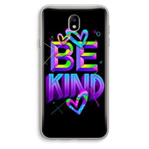 CaseCompany Be Kind: Samsung Galaxy J7 (2017) Transparant Hoesje