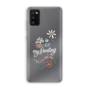 CaseCompany Tough Life: Samsung Galaxy A41 Transparant Hoesje