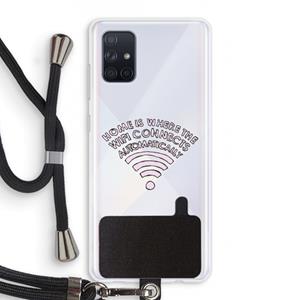 CaseCompany Home Is Where The Wifi Is: Samsung Galaxy A71 Transparant Hoesje met koord
