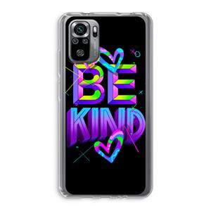 CaseCompany Be Kind: Xiaomi Redmi Note 10S Transparant Hoesje