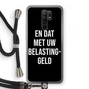 CaseCompany Belastinggeld - Zwart: Xiaomi Redmi 9 Transparant Hoesje met koord