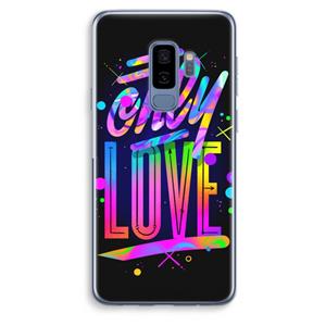 CaseCompany Only Love: Samsung Galaxy S9 Plus Transparant Hoesje