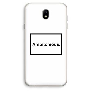 CaseCompany Ambitchious: Samsung Galaxy J7 (2017) Transparant Hoesje
