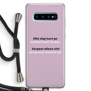 CaseCompany gij zijt ook iemand: Samsung Galaxy S10 Plus Transparant Hoesje met koord