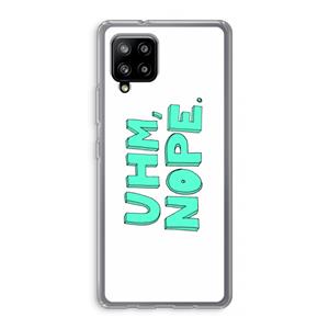 CaseCompany UHM, NOPE.: Samsung Galaxy A42 5G Transparant Hoesje