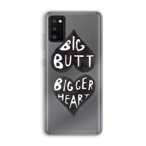 CaseCompany Big butt bigger heart: Samsung Galaxy A41 Transparant Hoesje