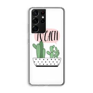 CaseCompany I love cacti: Samsung Galaxy S21 Ultra Transparant Hoesje
