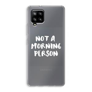 CaseCompany Morning person: Samsung Galaxy A42 5G Transparant Hoesje