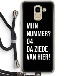 CaseCompany Da ziede van hier - Zwart: Samsung Galaxy J6 (2018) Transparant Hoesje met koord