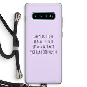 CaseCompany Ochtendhumeur: Samsung Galaxy S10 Plus Transparant Hoesje met koord