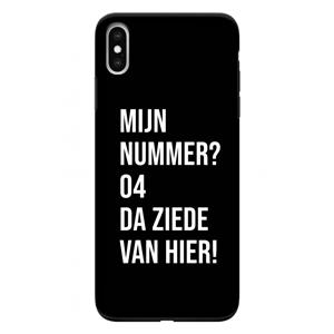 CaseCompany Da ziede van hier - Zwart: iPhone XS Max Tough Case