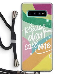 CaseCompany Don't call: Samsung Galaxy S10 Plus Transparant Hoesje met koord