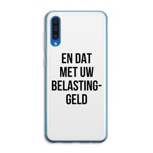 CaseCompany Belastinggeld: Samsung Galaxy A50 Transparant Hoesje