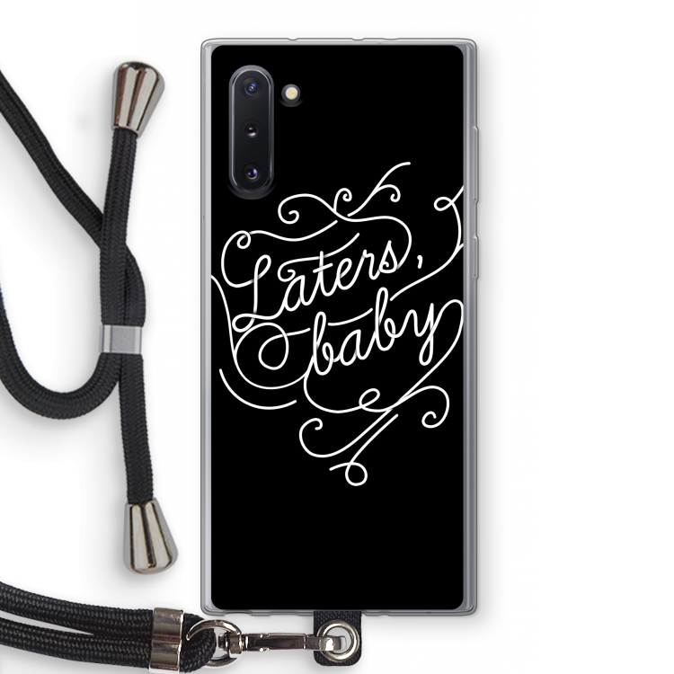 CaseCompany Laters, baby: Samsung Galaxy Note 10 Transparant Hoesje met koord