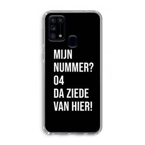 CaseCompany Da ziede van hier - Zwart: Samsung Galaxy M31 Transparant Hoesje