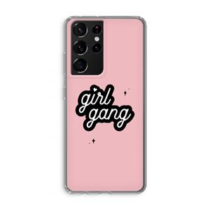CaseCompany Girl Gang: Samsung Galaxy S21 Ultra Transparant Hoesje