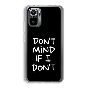 CaseCompany Don't Mind: Xiaomi Redmi Note 10S Transparant Hoesje