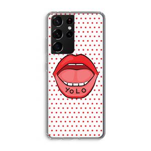 CaseCompany Yolo Denise: Samsung Galaxy S21 Ultra Transparant Hoesje