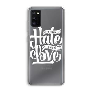 CaseCompany Turn hate into love: Samsung Galaxy A41 Transparant Hoesje