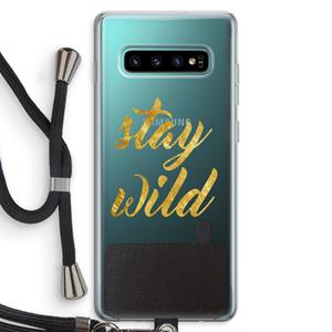 CaseCompany Stay wild: Samsung Galaxy S10 Plus Transparant Hoesje met koord