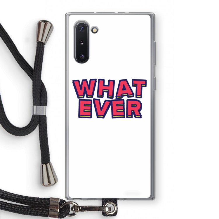 CaseCompany Whatever: Samsung Galaxy Note 10 Transparant Hoesje met koord
