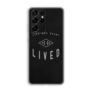 CaseCompany To be lived: Samsung Galaxy S21 Ultra Transparant Hoesje
