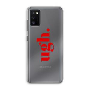 CaseCompany Ugh: Samsung Galaxy A41 Transparant Hoesje