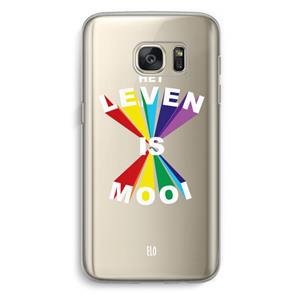 CaseCompany Het Leven Is Mooi: Samsung Galaxy S7 Transparant Hoesje