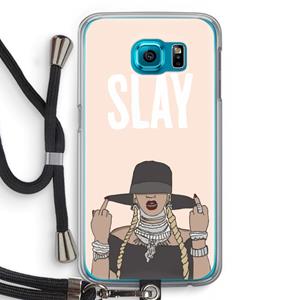 CaseCompany Slay All Day: Samsung Galaxy S6 Transparant Hoesje met koord