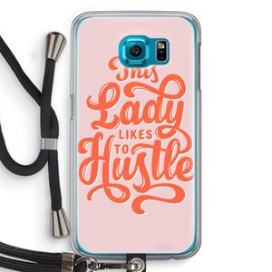 CaseCompany Hustle Lady: Samsung Galaxy S6 Transparant Hoesje met koord