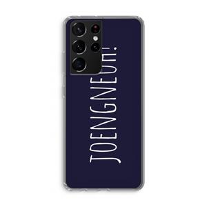 CaseCompany Joengneuh!: Samsung Galaxy S21 Ultra Transparant Hoesje